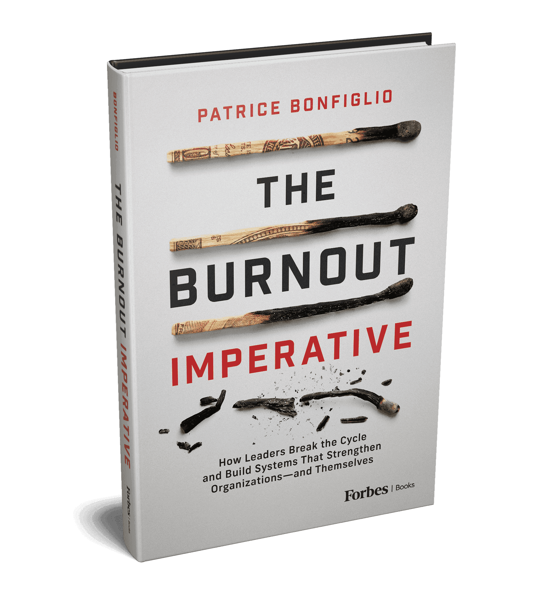 Hardcover book cover titled 'Burnout' by Patrice Bonfiglio, with burnt matches laid across the cover.