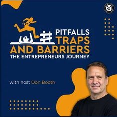 Pitfalls, Traps & Barriers: The Entrepreneurs Journey